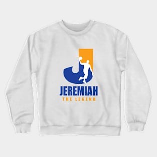 Jeremiah Custom Player Basketball Your Name The Legend Crewneck Sweatshirt